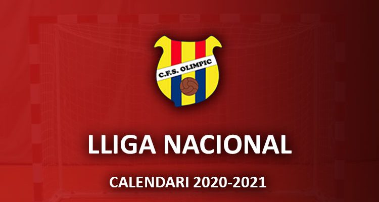 Sènior A – Lliga Nacional – Calendari 2020-21